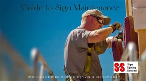 Guide to Sign Maintenance