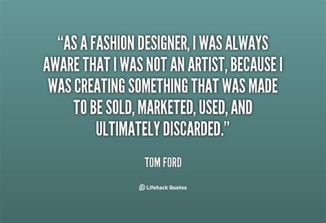 Tom Ford Quotes. QuotesGram