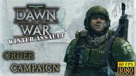 Dawn of War – Winter Assault. Order campaign [HD 1080p 60fps] - YouTube