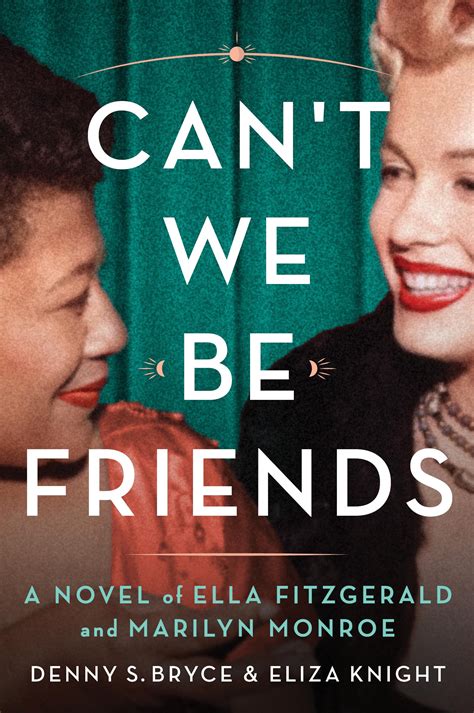 Can't We Be Friends by Denny S. Bryce | Goodreads