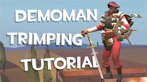 TF2: Demoman Trimping Tutorial - YouTube