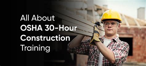 All About OSHA 30-Hour Construction Training. - OSHA Outreach Courses