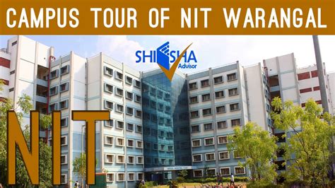 NIT Warangal Campus Tour | National Institute of Technology Warangal - YouTube