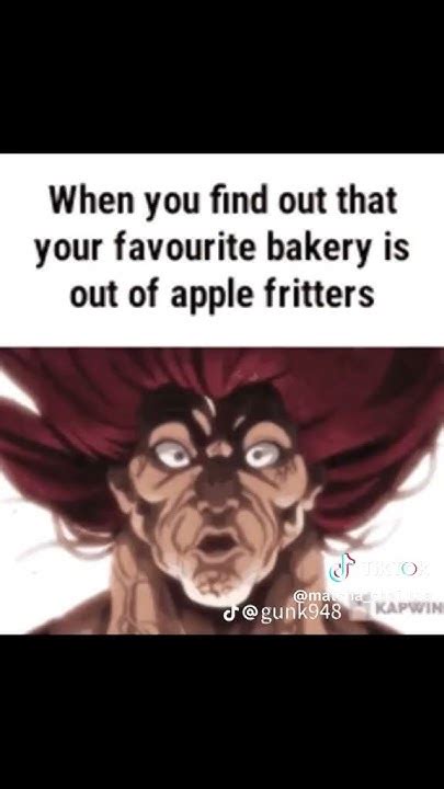 Baki Apple Fritter Meme #10 - YouTube