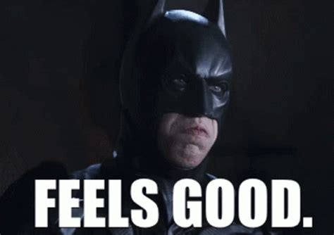 Badman Feels Good GIF - Badman Feels Good Batman - Discover & Share GIFs