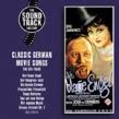 Various Artists - Classic German Movie Songs: The UFA Years - Blue Sounds