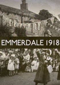 Emmerdale 1918 | TVmaze