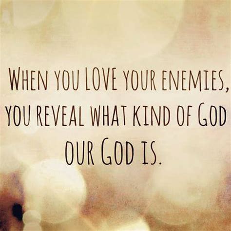 Love your enemies - SermonQuotes