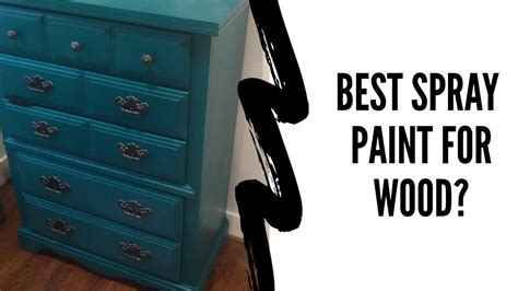 Spray Painting Furniture - The best spray paint for WOOD? - YouTube