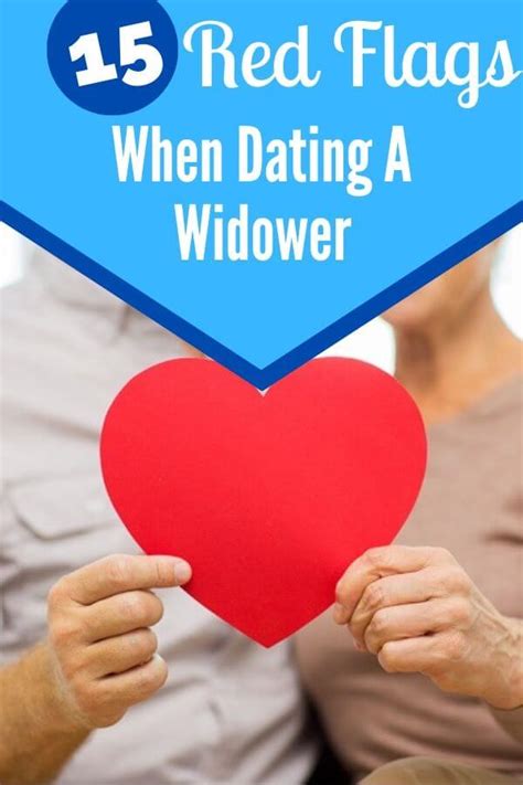 15 Warning Signs Dating a Widower (Red Flags & How To Handle Them!) - Self Development Journey