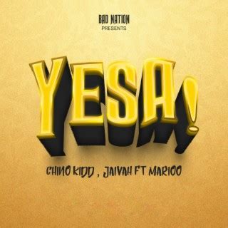 Download Chino Kidd album songs: Yesa | Boomplay Music