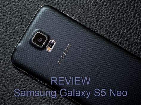 Review: Samsung Galaxy S5 Neo – Big Street Guns