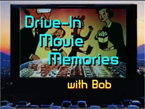 Drive In Movie Theatre Memories with Bob Comedy - YouTube