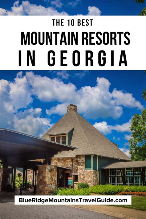 The 10 Best Mountain Resorts in GA to Visit - Blue Ridge Mountains Travel Guide