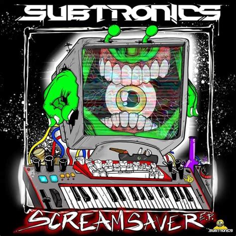 Subtronics - Scream Saver Lyrics and Tracklist | Genius