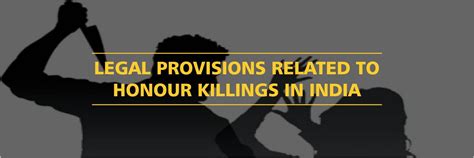 Legal Provisions Related To Honour Killings In India