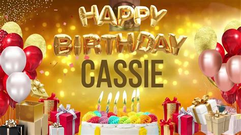 Cassie - Happy Birthday Cassie - YouTube