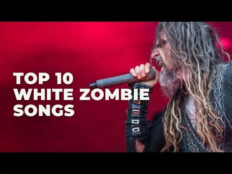 Top 10 White Zombie Songs - YouTube