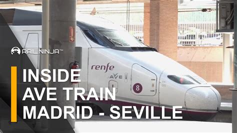 Inside of A High-Speed AVE Train from Madrid to Seville | Spanish ...