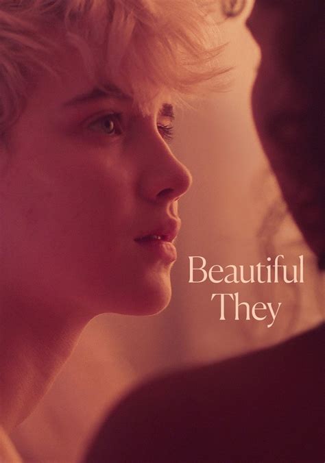 Beautiful They - movie: watch stream online