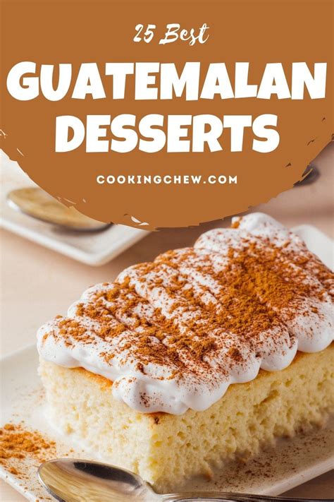 25 BEST Guatemalan Desserts Your Sweet Tooth Can't Resist! 😋 | Recipe ...