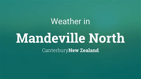 Weather for Mandeville North, New Zealand