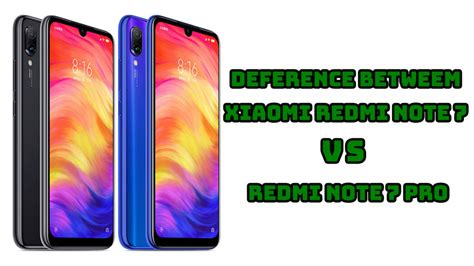 Deference Between Xiaomi Redmi Note 7 VS Redmi Note 7 Pro, Check Before buy