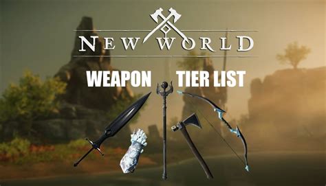 New World: Weapon Tier List and the 10 Best Weapons Overall