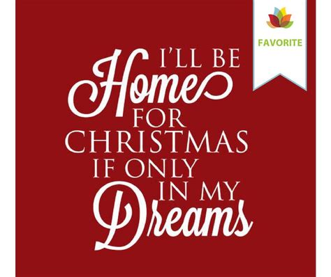 "I'll be home for Christmas if only in my dreams." #quote # ...