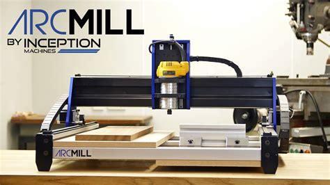 ARCMILL: Benchtop CNC Router Kit by Inception Machines - YouTube