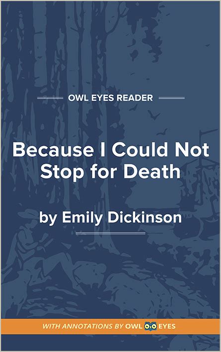 Because I Could Not Stop for Death Full Text - Text of the Poem - Owl Eyes