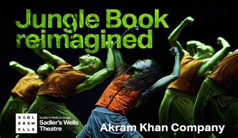 Akram Khan Company - Jungle Book reimagined Tickets | Sadler's Wells London | SeatPlan