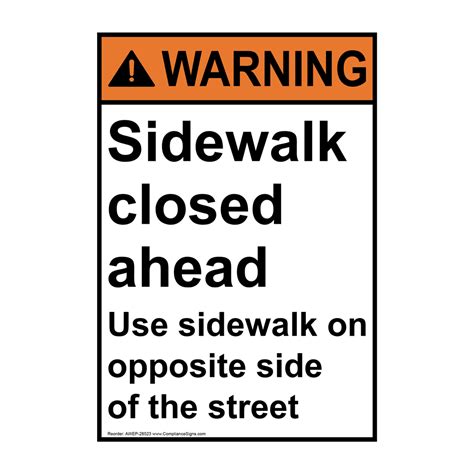 Portrait ANSI Sidewalk Closed Ahead Use Sidewalk Sign AWEP-28523