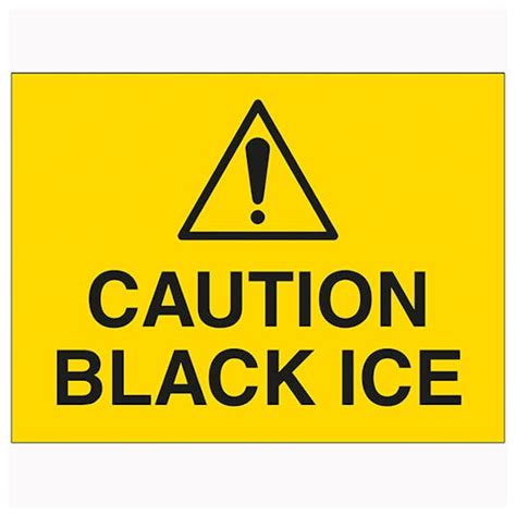 Caution Black Ice | Winter Safety Signs | Safety Signs | Safety Signs 4 Less