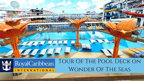 Tour Of The Pool Deck on Wonder Of The Seas #wonderoftheseas #royalcaribbean - YouTube