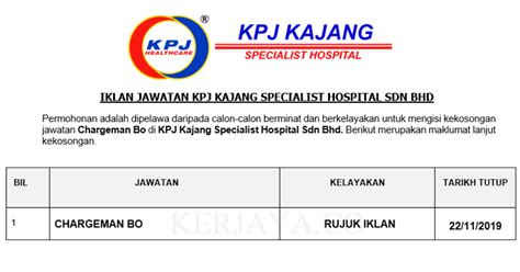 Permohonan Jawatan Kosong KPJ Kajang Specialist Hospital Sdn Bhd • Portal Kerja Kosong Graduan