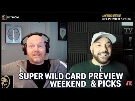 Super Wild Card Weekend NFL Preview & Picks | Anything Better || Bill ...