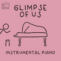 Glimpse of Us (Instrumental Piano) Song Download: Play & Listen Glimpse ...