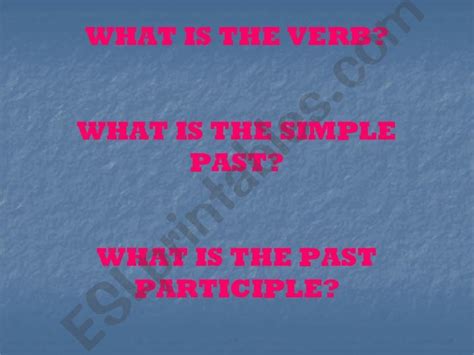 ESL - English PowerPoints: SIMPLE PAST AND PAST PARTICIPLE GUESSING GAME part 1