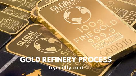 Gold Refinery Process: From Raw Material to Pure Gold - Mintly