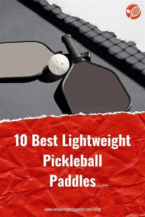 10 Best Lightweight Pickleball Paddles - Updated for 2021!