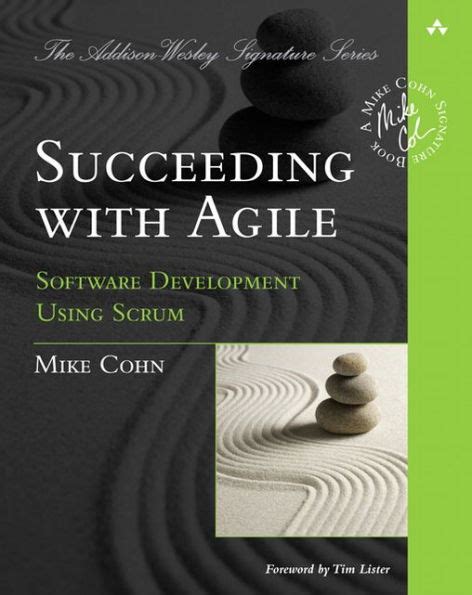 Succeeding with Agile: Software Development Using Scrum / Edition 1 by Mike Cohn | 9780321579362 ...