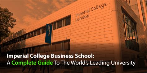 Imperial College Business School: A Complete Guide To The World’s ...