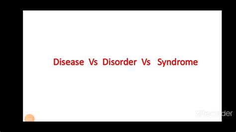 disease vs disorder vs syndrome - YouTube