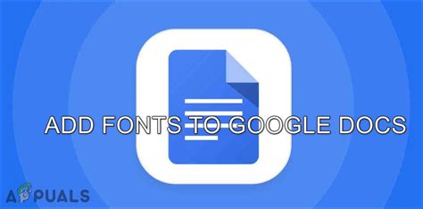 How to Add Custom Fonts to Google Docs? - Appuals.com