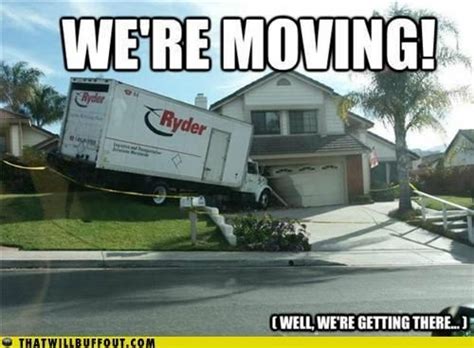 Funny Moving Day Memes- For Sanity's Sake | Moving day, Moving memes, Moving