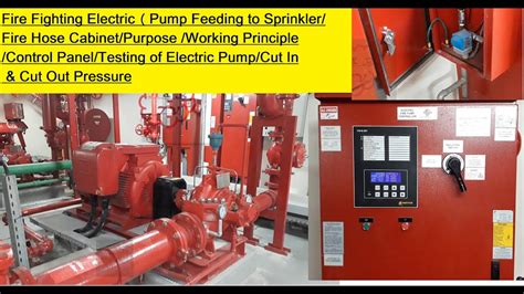 Fire Fighting Electric Pump Panel/Purpose/Working Principle/Testing/Cut ...