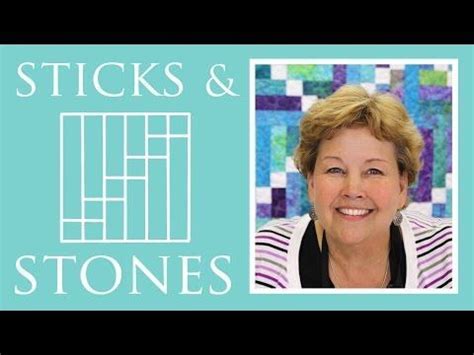 The Sticks and Stones Quilt: Easy Quilting Tutorial with Jenny Doan of Mis… | Missouri star ...