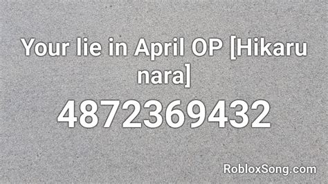 Your lie in April OP [Hikaru nara] Roblox ID - Roblox music codes