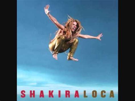 Shakira-Loca [HQ version officielle CD] - YouTube